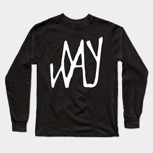 my way Long Sleeve T-Shirt